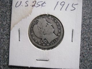 1915 P Barber Silver Quarter Silver Coin See Photos B144dnd photo