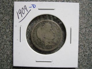 1909 D Barber Silver Quarter Silver Coin See Photos B144dnd photo