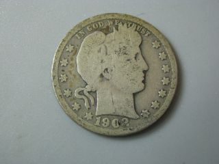 1902 Barber Head Quarter United States Coin G - Ag Nc08 photo