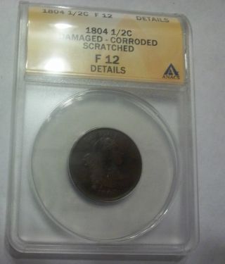 1804 F 12 Details Draped Bust Half Cent 1/2c - Corroded - Scratched photo