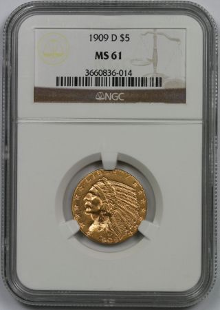 1909 - D Indian Head Half Eagle Gold $5 Ms 61 Ngc photo