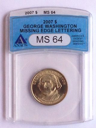 Ms64 2007 George Washington Dollar - Missing Edge Lettering - Error Coin photo