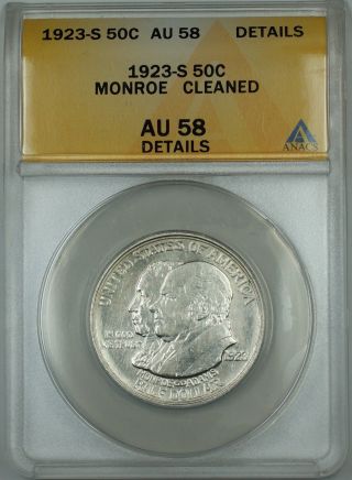 1923 - S Monroe Commemorative Silver Half Dollar Coin Anacs Au - 58 Details Cleaned photo