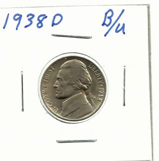 1938 - D 5c Jefferson Nickel/ B/unc/ 1938s Vg+ photo