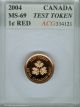 2004 Test Token Canada Cent Finest Graded State Red Rare. Coins: Canada photo 2