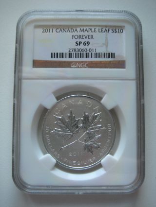 2011 Canada $10 Silver Maple Leaf Forever - Ngc Sp69 photo