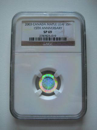 2003 Canada $1 Silver Maple Leaf - 15th Anniversary Hologram - Ngc Sp69 photo