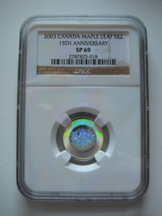 2003 Canada $2 Silver Maple Leaf - 15th Anniversary Hologram - Ngc Sp69 - Toppop photo