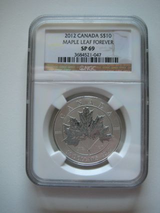 2012 Canada $10 Silver Maple Leaf Forever - Ngc Sp69 photo