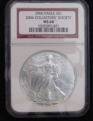 2006 Ngc Ms68 American Silver Eagle - 2006 Collectors Society photo