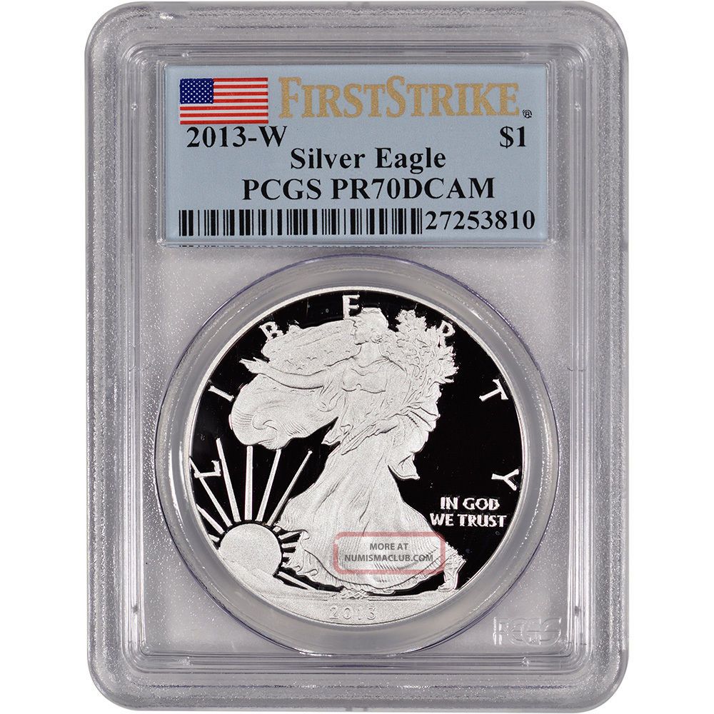 2013 - W American Silver Eagle Proof - Pcgs Pr70 Dcam - First Strike