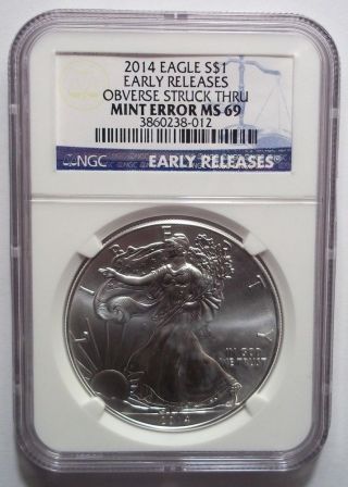 2014 Silver Eagle Error Obverse Struck Thru Ngc Ms69 Early Releases Rare photo