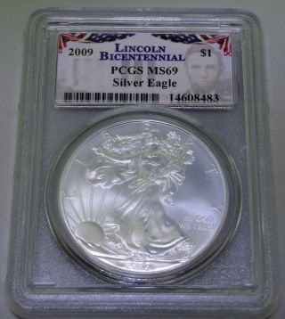 2009 American Silver Eagle Dollar - Pcgs Ms69 Lincoln Bicentennial photo