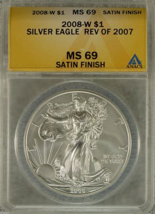 2008 W Silver American Eagle Reverse Of ' 07 Anacs Graded Ms69 photo