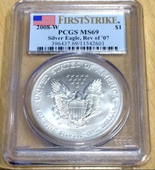 2008 - W Silver Eagle Reverse Of 2007,  Pcgs Ms69,  First Strike photo