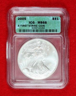 2005 Silver American Eagle First Strike Coin Graded Ms 68 By Icg photo