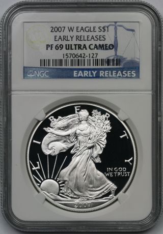 2007 - W Early Releases Silver Eagle Dollar $1 Pf 69 Ultra Cameo Ngc 1 Oz Silver photo