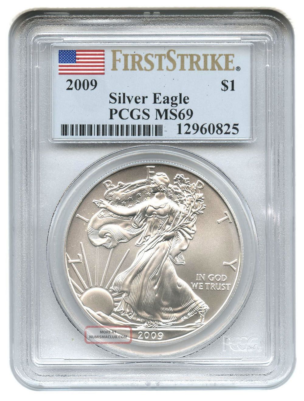 2009 Silver Eagle 1 Pcgs Ms69 first Strike American Eagle Silver 