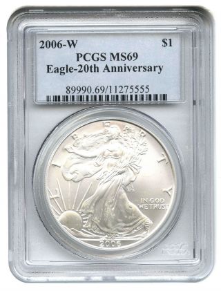 2006 - W Silver Eagle $1 Pcgs Ms69 (20th Anniversary) - photo