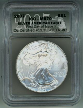 Flawless 2007 Silver Eagle Graded Icg Ms70 First Day Of Issue 12,  355 Of 14,  987 photo