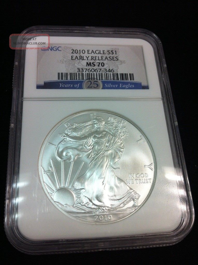2010 $1 American Silver Eagle Ngc Ms70 Early Releases 25th Anniversary