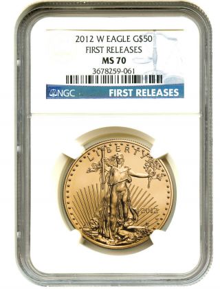 2012 - W Gold Eagle $50 Ngc Ms70 (first Releases) American Gold Eagle Age photo