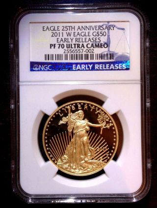 2011 - W Gold Eagle 25th Anniversary $50 1 Oz Pf 70 Ultra Cameo Early Releases photo