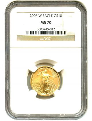 2006 - W Gold Eagle $10 Ngc Ms70 American Gold Eagle Age photo