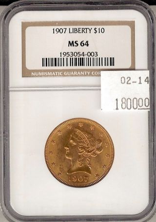 1907 Liberty $10 Eagle Gold Piece Ms 64 Ngc Certified photo