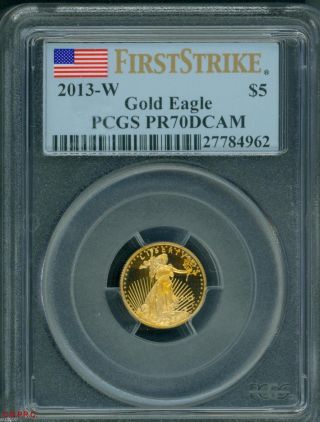 2013 - W $5 Gold Eagle 1/10 Oz.  Pcgs Pf70 Proof Pr70 Pr70dcam First Strike F.  S. photo