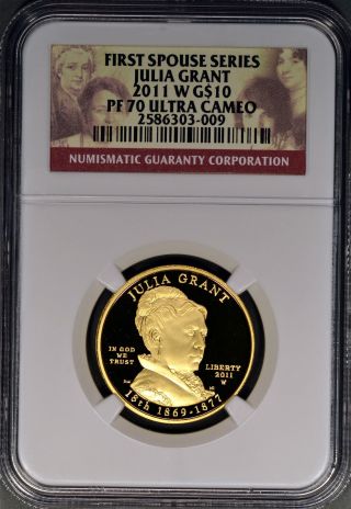 2011 W First Spouse Julia Grant Gold Ngc Pf 70 Ultra Cameo Perfect photo