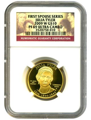 2009 - W Julia Tyler $10 Ngc Proof 69 Ucam First Spouse.  999 Gold photo