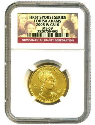 2008 - W Louisa Adams $10 Ngc Ms69 First Spouse.  999 Gold photo