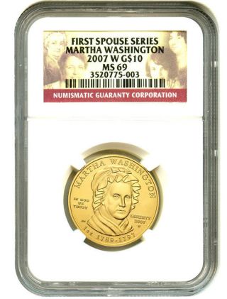 2007 - W Martha Washington $10 Ngc Ms69 First Spouse.  999 Gold photo