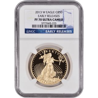 2013 - W American Gold Eagle Proof (1 Oz) $50 - Ngc Pf70 Ucam - Early Releases photo