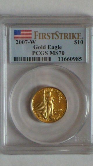2007 - W $10 Pcgs Ms70 First Strike Burnished Gold Eagle Rare 0.  25 Oz Not Toning photo
