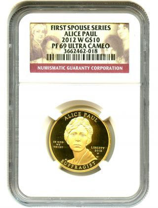 2012 - W Alice Paul $10 Ngc Pr69 Dcam First Spouse.  999 Gold photo