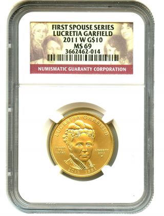 2011 - W Lucretia Garfield $10 Ngc Ms69 First Spouse.  999 Gold photo