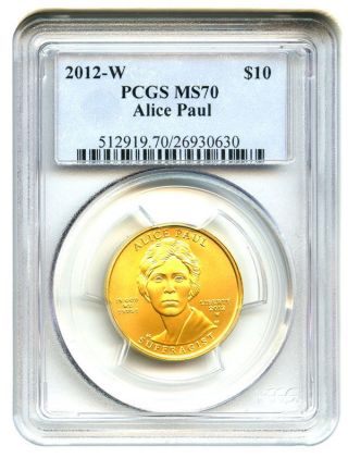2012 - W Alice Paul $10 Pcgs Ms70 First Spouse.  999 Gold photo