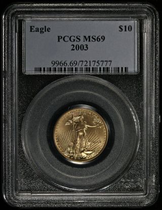 2003 Pcgs Ms69 10 Dollar American Gold Eagle Ncn499 photo