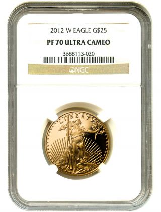 2012 - W Gold Eagle $25 Ngc Proof 70 Dcam American Gold Eagle Age photo