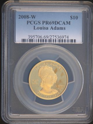 First Spouse Series Louisa Adams 2008 Pcgs Pr69dcam $10.  999 Pure Gold Coin photo