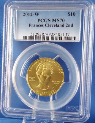 2012 W Frances Cleveland 2nd Term $10 99.  99% Pure Gold 1/2 Oz.  Pcgs Ms70 Perfect photo