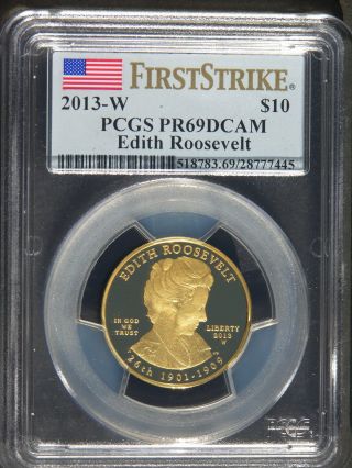 First Spouse Coin Edith Roosevelt Gold Coin 2013 - W Pcgs Pr69dcam Firsts photo