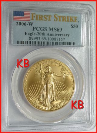 2006 W $50 American Gold Eagle Pcgs Ms69 First Strike 20th Anniversary photo