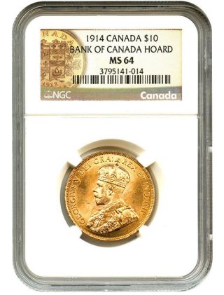 1914 Canada $10 Ngc Ms64 - Rare Bank Of Canada Gold Reserve Hoard Coin photo