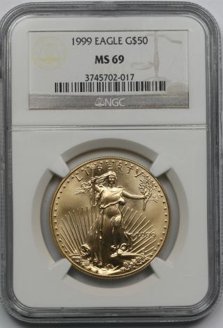 1999 Gold Eagle $50 One - Ounce Ms 69 Ngc 1 Oz Fine Gold photo