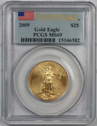 2009 American Gold Eagle $25 Half - Ounce Ms 69 Pcgs First Strikes photo
