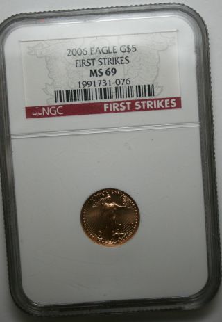 2006 Ngs Frist Strike Ms69 U.  S.  Gold Eagle $5 Gold Piece Coin photo