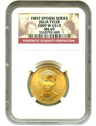 2009 - W Julia Tyler $10 Ngc Ms69 First Spouse.  999 Gold photo